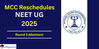 MCC Reschedules NEET UG 2025 Round 3 Allotment; Result Now on October 11